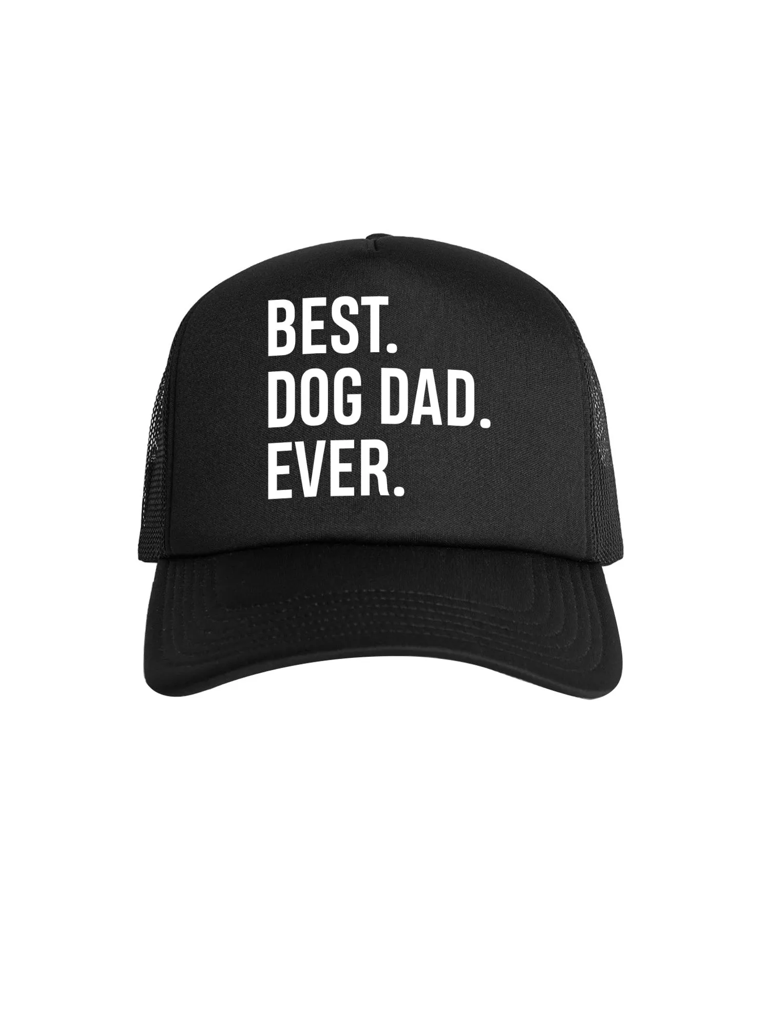 Best. Dog Dad. Ever. Foam Trucker Cap