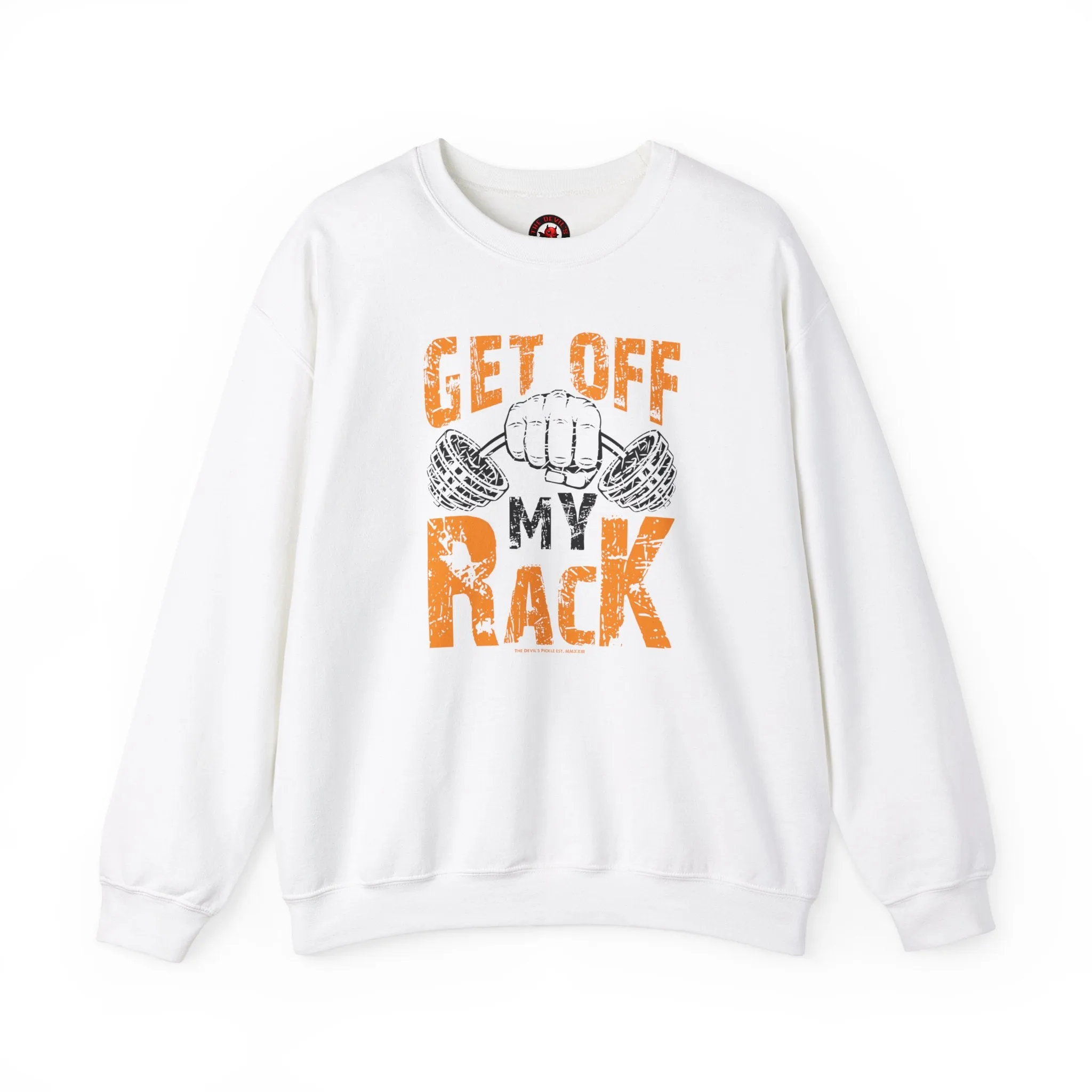 Get Off My Rack Crewneck Sweatshirt