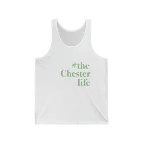 #thechesterlife Unisex Jersey Tank Top