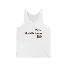 #themiddletownlife Unisex Jersey Tank